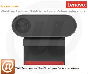 40CLTSCAM1 - WebCam Lenovo ThinkSmart para Videoconferncia 
