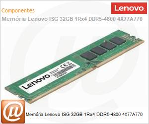 4X77A77030 - Memria Lenovo ISG 32GB 1Rx4 DDR5-4800 4X77A770 