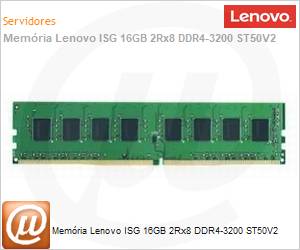 4X77A77495 - Memria 16GB Lenovo ISG 2Rx8 DDR4-3200 ST50V2 