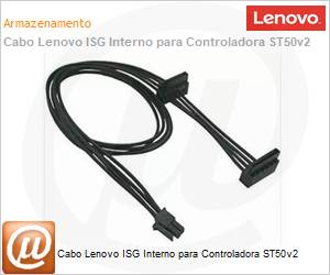 4X97A78621 - Cabo Lenovo ISG Interno para Controladora ST50v2