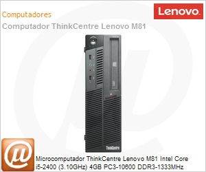 5049G3P - Desktop-PC ThinkCentre Lenovo M81 Intel Core i5-2400 (3.10GHz) 4GB PC3-10600 DDR3-1333MHz 500GB DVD-RW Windows 7 Professional 64 SFF SIPP