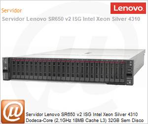 7Z73A096BR - Servidor Lenovo SR650 v2 ISG Intel Xeon Silver 4310 Dodeca-Core (2,1GHz 18MB Cache L3) 32GB Sem Disco 