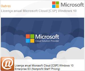 AAD-11486-MSL - Licena mensal Cloud [CSP NCE] Microsoft Windows 10 Enterprise E3 (Nonprofit Staff Pricing) 