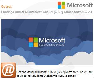AAL-78353-MSL - Licena mensal Cloud [CSP NCE] Microsoft 365 A1 for devices for students Academic [Educacional] 