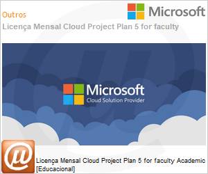 AAM-54755-ANL - Licena Mensal Cloud Project Plan 5 for faculty Academic [Educacional] 