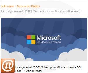DG7GMGF0GJC2-1Y - Licena anual [CSP NCE] Subscription Microsoft Azure SQL Edge - 1 Ano (1 Year) 