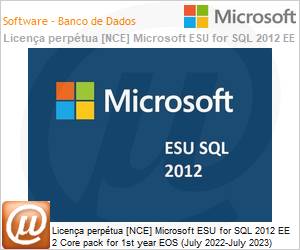 DG7GMGF0HX952C - Licena perptua [NCE] Microsoft ESU for SQL 2012 EE 2 Core pack for 1st year EOS (July 2022-July 2023) 