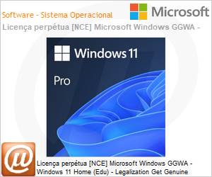 DG7GMGF0L4TLHA - Licena perptua [NCE] Microsoft Windows GGWA - Windows 11 Home (Edu) - Legalization Get Genuine 