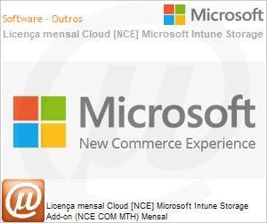 CFQ7TTC0LCH40006P1MM - Licena mensal Cloud [CSP NCE] Microsoft Intune Storage Add-on (NCE COM MTH) Mensal 