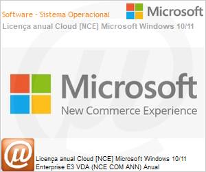 CFQ7TTC0LGTX0001P1YA - Licena anual Cloud [CSP NCE] Microsoft Windows 10/11 Enterprise E3 VDA (NCE COM ANN) Anual 