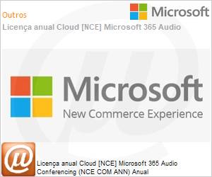 CFQ7TTC0LHSL0001P1YA - Licena anual Cloud [CSP NCE] Microsoft 365 Audio Conferencing (NCE COM ANN) Anual 