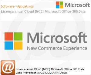 CFQ7TTC0LHSW0001P1YA - Licena anual Cloud [CSP NCE] Microsoft Office 365 Data Loss Prevention (NCE COM ANN) Anual 