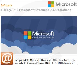 CFQ7TTC0LHZ10008P1MM - Licena [NCE] Microsoft Dynamics 365 Operations - File Capacity [Educacional] (Education Pricing) (NCE EDU MTH) Monthly - Monthly 