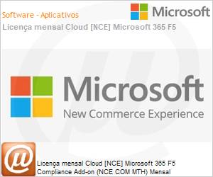 CFQ7TTC0MBMD0005P1MM - Licena mensal Cloud [CSP NCE] Microsoft 365 F5 Compliance Add-on (NCE COM MTH) Mensal 