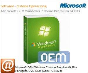 GFC-00627 - Software OEM Microsoft Windows 7 Home Premium 64 Bits Portugus DVD OEM (Com PC Novo)