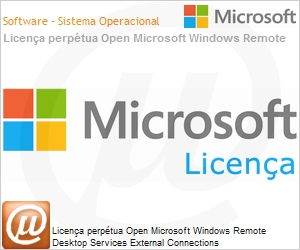 6XC-00248 - Licena perptua Open Microsoft Windows Remote Desktop Services External Connections [WinRmtDsktpSrvcsExtConn] SGNL [LicSAPk] OLP NL [Qualified] [QLFD] [Compra individual] Open