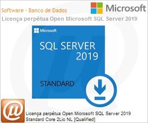 7NQ-01564 - Licena perptua Open Microsoft SQL Server 2019 Standard Core SQLSvrStdCore 2019 SNGL OLP 2Lic NL CoreLic QLFD [Qualified] 
