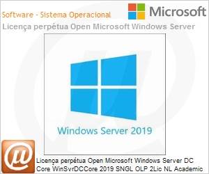 9EA-01025 - Licena perptua Open Microsoft Windows Server DC Core WinSvrDCCore 2019 SGNL OLP 2Lic NL Academic [Educacional] CoreLic [QLFD] 