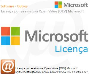 9TX-00708 - Licena por assinatura Open Value [OLV] Microsoft SysCtrOpsMgrCltML SNGL LicSAPk OLV NL 1Y AqY3 AP PerOSE Additional Product Non-Specific 1 Year(s) Acquired year 3