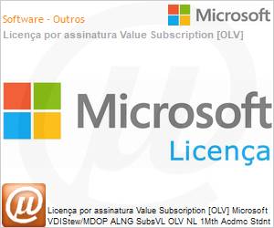 E9R-00009 - Licena por assinatura Value Subscription [OLV] Microsoft VDIStew/MDOP ALNG SubsVL OLV NL 1Mth Acdmc Stdnt PerDvc Additional Product Non-Specific 1 Month(s) Non-Specific