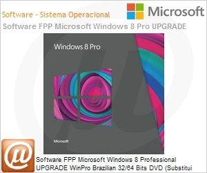 3UR-00009 - Software FPP Microsoft Windows 8 Professional UPGRADE WinPro Brazilian 32/64 Bits DVD (Substitui Windows 7 Professional FQC-00146 e Ultimate GLC-00133 com todas as funes)