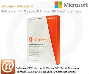 6SR-00068 - Software FPP Microsoft Office 365 Small Business Premium 32/64 Bits 1 Usurio (Assinatura anual)