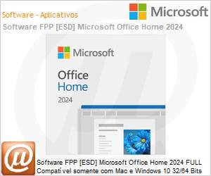 EP2-06800 - Software FPP [ESD] Microsoft Office Home 2024 FULL Compatvel somente com Mac e Windows 10 32/64 Bits All Languages (Software para Download, Licena perptua)