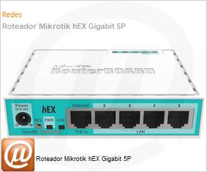 RB750Gr3 - Roteador Mikrotik hEX Gigabit 5P 