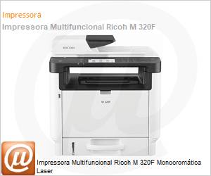 408535 - Impressora Multifuncional Ricoh M 320F Monocromtica Laser 