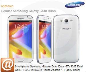 GT-I9082EWLZTO - Smartphone Samsung Galaxy Gran Duos GT-I9082 Dual Core (1.20GHz) 8GB 5" Touch Android 4.1 (Jelly Bean) Wi-Fi N 3G Bluetooth GPS 8MP Dual Chip Desbloqueado Branco