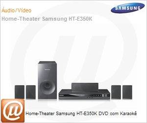 HT-E350K/ZD - Home-Theater Samsung HT-E350K DVD com Karaok