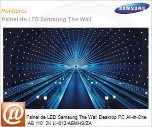 LH012IABMHSZA - Painel de LED Samsung The Wall Desktop PC All-in-One IAB 110" 2K LH012IABMHS/ZA 