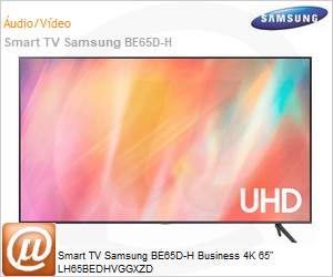 LH65BEDHVGGXZD-B - Smart TV Samsung BE65D-H Business 4K 65" LH65BEDHVGGXZD 