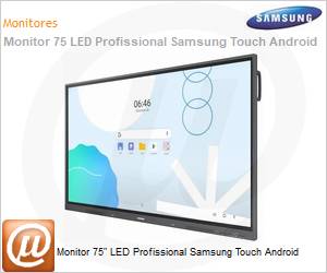 LH75WADWLGCXZD - Monitor 75" LED Profissional Samsung Touch Android 