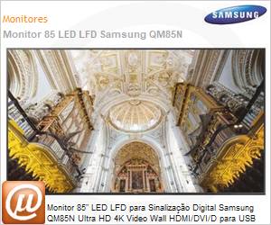LH85QMNEBGC/ZA - Monitor 85" LED LFD para Sinalizao Digital Samsung QM85N Ultra HD 4K Videowall HDMI/DVI/D para USB (24/7) 500 Nits 