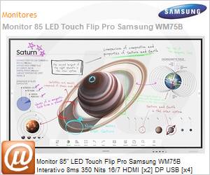 LH85WMBWLGCXZA - Monitor 85" LED Touch Flip Pro Samsung WM85B Interativo 8ms 350 Nits 16/7 HDMI [x2] DP USB [x4] RS-232 Rede Wi-Fi Bluetooth Tizen 6.5 (Pedestal no incluso)