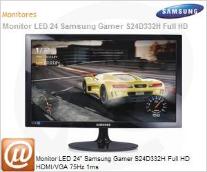 LS24D332HSXZD - Monitor 24" LED Samsung Gamer S24D332H Full HD HDMI/VGA 75Hz 1ms