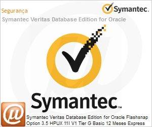 13005294 - Symantec Veritas Database Edition for Oracle Flashsnap Option 3.5 HPUX 11I V1 Tier G Basic 12 Meses Express Band S 