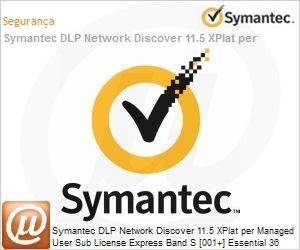 JSE9XZS0-EI3ES - Symantec DLP Network Discover 11.5 XPlat per Managed User Sub License Express Band S [001+] Essential 36 Meses 
