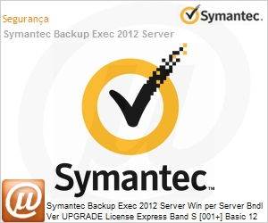 LQCXWZU0-BI1ES - Symantec Backup Exec 2012 Server Win per Server Bndl Ver UPGRADE License Express Band S [001+] Basic 12 Meses (Substitui 2010) 