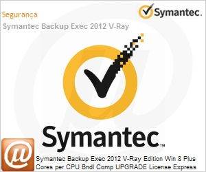 MLDZWZC0-BI1ES - Symantec Backup Exec 2012 V-Ray Edition Win 8 Plus Cores per CPU Bndl Comp UPGRADE License Express Band S [001+] Basic 12 Meses (Substitui 2010)