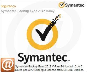 MLDZWZX1-EI1ES - Symantec Backup Exec 2012 V-Ray Edition Win 2 to 6 Cores per CPU Bndl Xgrd License from Be SBE Express Band S [001+] Essential 12 Meses (Substitui 2010)