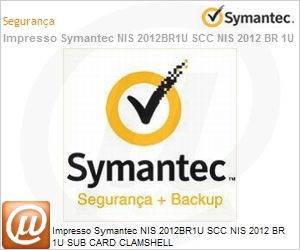 NIS-2012BR1U-SCC - Impresso Symantec NIS 2012BR1U SCC NIS 2012 BR 1U SUB CARD CLAMSHELL 
