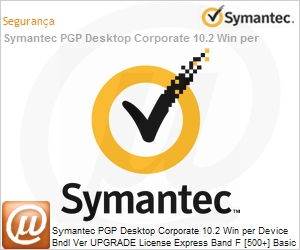 NL50WZU0-BI1EF - Symantec PGP Desktop Corporate 10.2 Win per Device Bndl Ver UPGRADE License Express Band F [500+] Basic 12 Meses 