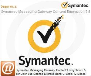 OJTHOZS0-BI1EC - Symantec Messaging Gateway Content Encryption 9.5 per User Sub License Express Band C Basic 12 Meses 