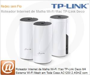 DecoM4 - Roteador Internet de Malha Wi-Fi 11ac TP-Link Deco M4 Sistema Wi-Fi Mesh em Toda Casa AC1200 2,4GHZ com interface por meio de 2 portas Gigabit (Pacote com 3 unidades)