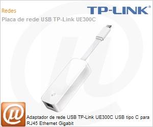 UE300C - Adaptador de rede USB TP-Link UE300C USB tipo C para RJ45 Ethernet Gigabit