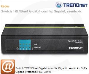 TPE-TG50G - Switch TRENDnet Gigabit com 5x Gigabit, sendo 4x PoE+ Gigabit (Potencia PoE: 31W)