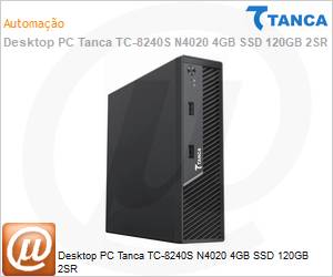 TC-8240S - Desktop PC Tanca TC-8240S N4020 4GB SSD 120GB 2SR