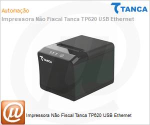 TP-620 - Impressora No Fiscal Tanca TP620 USB Ethernet